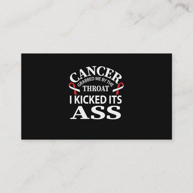 Cancer Grabbed Me By The Throat I Kicked Its Business Card (Front)