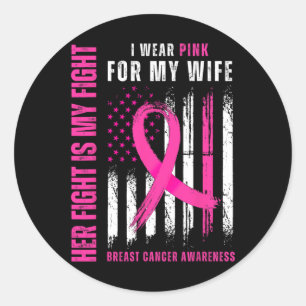 Cancer Her Fights Is My Fights Wear Pink Support W Classic Round Sticker