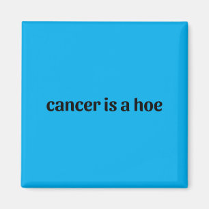 Cancer Is A Funny Sarcastic Breast Cancer Humour Magnet