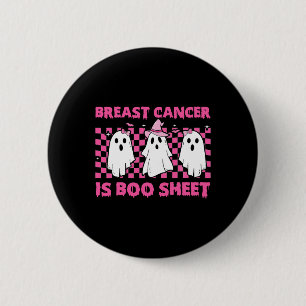 Cancer Is Boo Sheet Halloween Pink Cancer Awarenes 6 Cm Round Badge