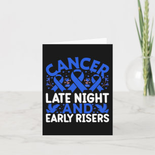 Cancer late night and early risers - World Cancer Card