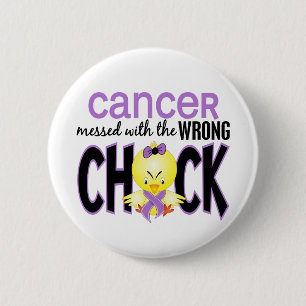 Cancer Messed With The Wrong Chick 6 Cm Round Badge