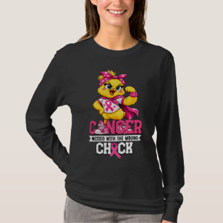 Cancer Messed with Wrong Chick Funny Cancer Warrio T-Shirt