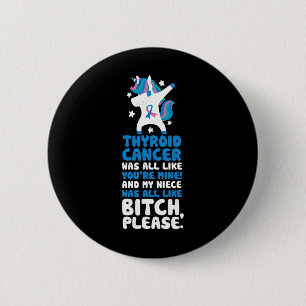 Cancer My Niece Please Unicorn 6 Cm Round Badge