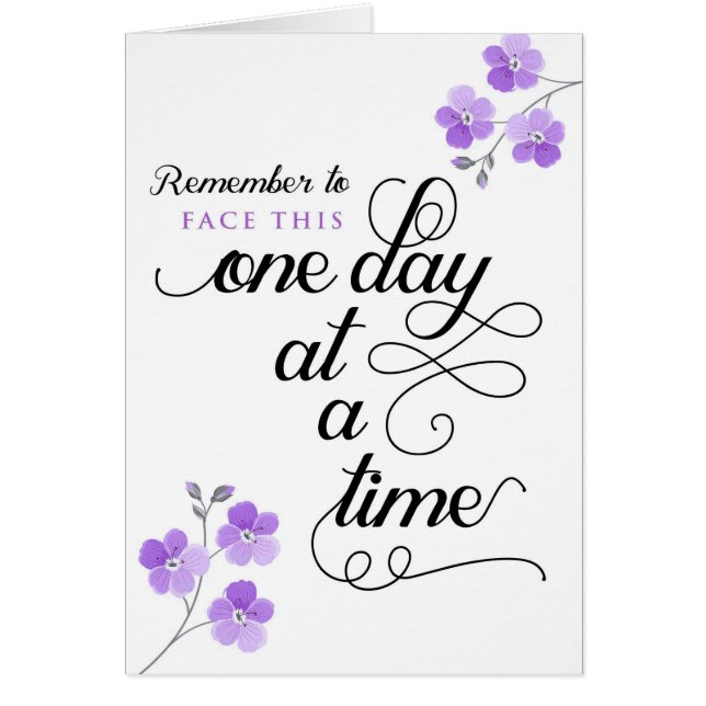 Cancer Patient, Face This One Day at a Time (Front)