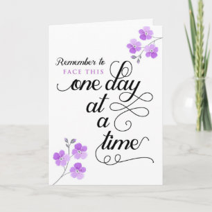 Cancer Patient, Face This One Day at a Time Card