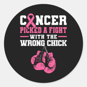 Cancer Picked A Fight With The Wrong Chick Boxing  Classic Round Sticker
