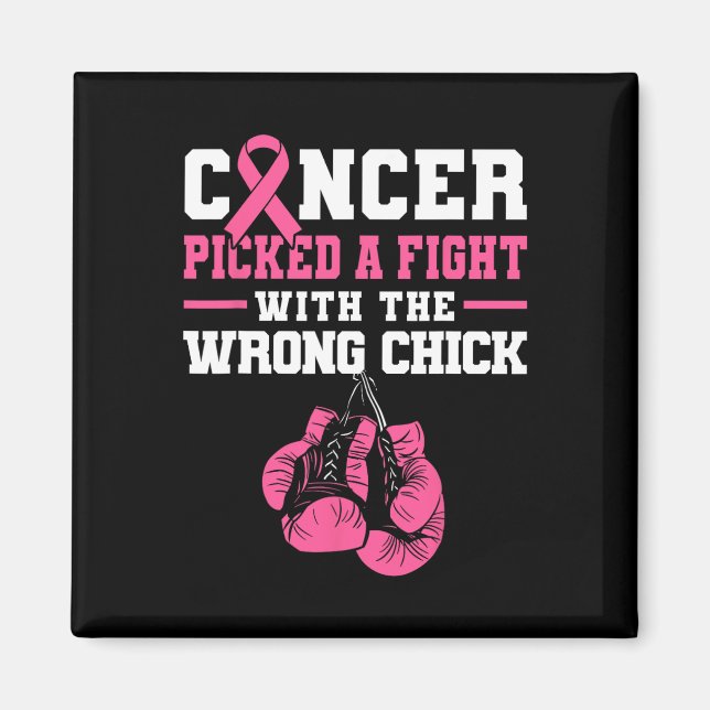 Cancer Picked A Fight With The Wrong Chick Boxing  Magnet (Front)