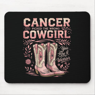 Cancer Picked The Wrong Cowgirl You Are A Warrior Mouse Pad