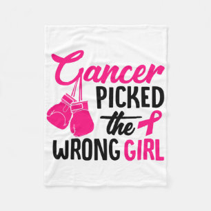 Cancer Picked The Wrong Girl Breast Cancer Awarene Fleece Blanket