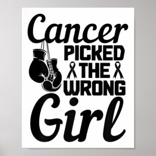 Cancer Picked The Wrong Girl Breast Cancer Awarene Poster