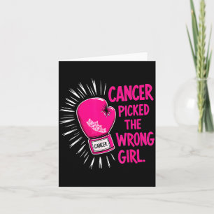 Cancer Picked the Wrong Girl Breast Cancer Card