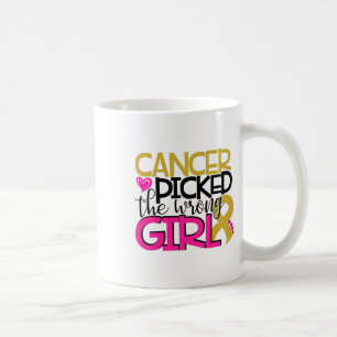 Cancer Picked The Wrong Girl Coffee Mug