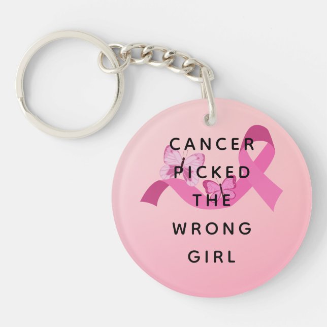 Cancer Picked the Wrong Girl Pink Quote Key Ring (Front)