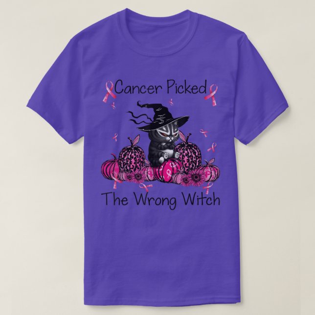 Cancer Picked The Wrong Witch Breast Cancer Awaren T-Shirt (Design Front)