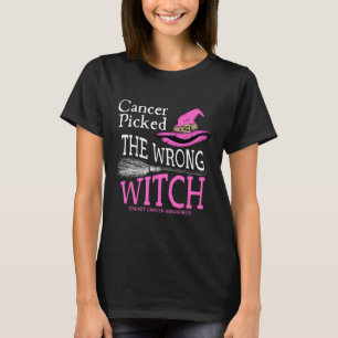 Cancer Picked The Wrong Witch Funny Halloween Brea T-Shirt