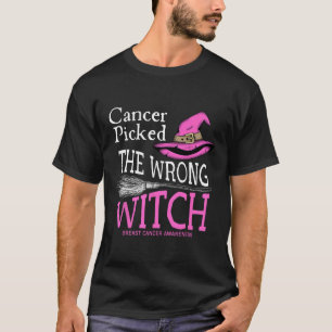 Cancer Picked The Wrong Witch Funny Halloween Brea T-Shirt
