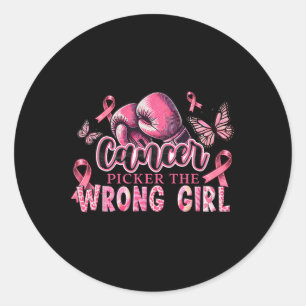 Cancer Picker The Wrong Girl Pink Boxing Glove Bre Classic Round Sticker
