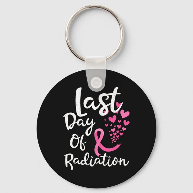 Cancer Radiation Therapy Last Day Of Radiation Can Key Ring (Front)