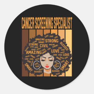 Cancer Screening Specialist Black History Month Pr Classic Round Sticker