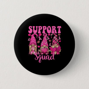 Cancer Shirt For Women Gnomes Support Squad Gnomie 6 Cm Round Badge