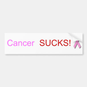 Cancer SUCKS!  Bumper Stickers