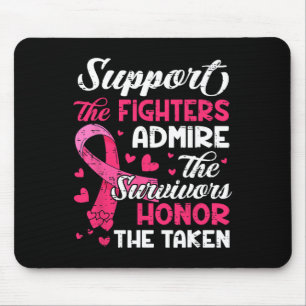 Cancer Support Admire Honour Breast Cancer Awarene Mouse Pad