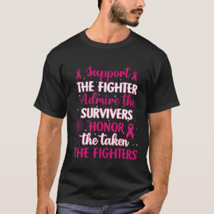 Cancer Support Admire Honour Breast Cancer Awarene T-Shirt