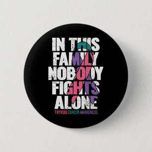 Cancer Support Family Thyroid Cancer Awareness 6 Cm Round Badge