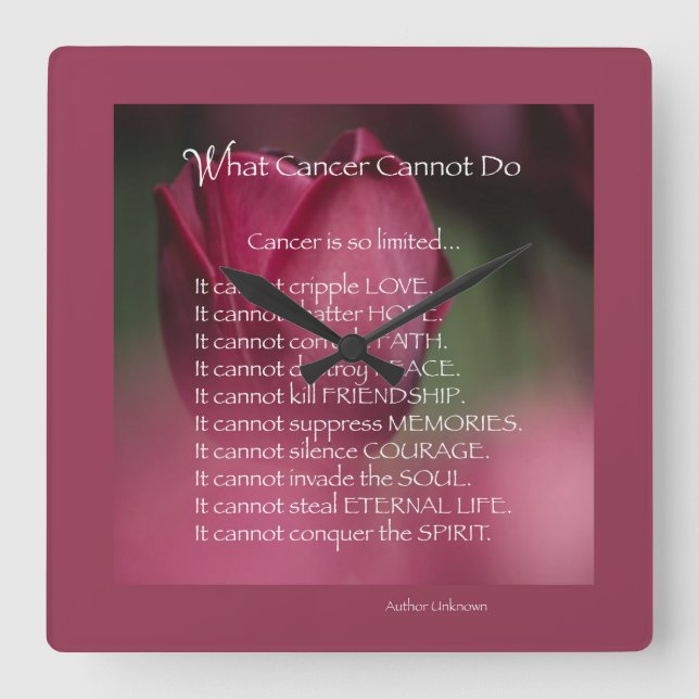 Cancer Support, What Cancer Cannot Do, Flowers Square Wall Clock (Front)