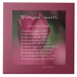 Cancer Support, What Cancer Cannot Do, Flowers Tile