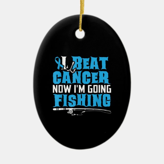 Cancer Survivor Fishing Gift Tee I Beat Cancer Ceramic Ornament (Front)