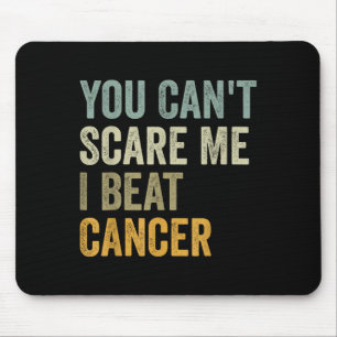 Cancer Survivor Funny Retro You Can't E Me I Beat Mouse Pad