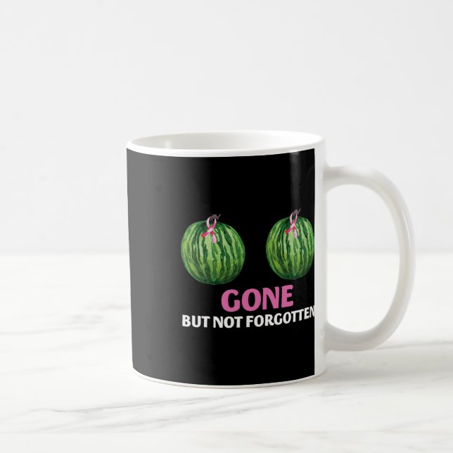 Cancer Survivor Mastectomy Gone But Not Forgotten  Coffee Mug (Right)
