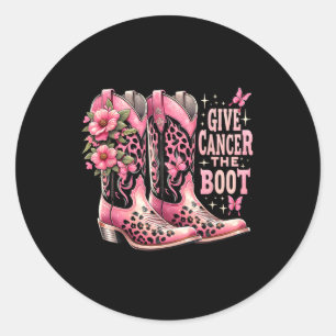 Cancer The Boot Westers Cowgirl Boots Breast Cance Classic Round Sticker