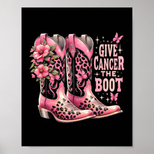 Cancer The Boot Westers Cowgirl Boots Breast Cance Poster