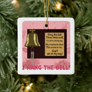 Cancer Treatment Ended Bell, I Rang The Bell Ceramic Ornament