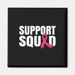 Cancer Warrior Support Squad Breast Cancer Awarene Magnet