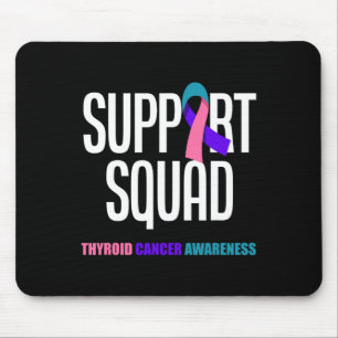 Cancer Warrior Support Squad Thyroid Cancer 1 Mouse Pad