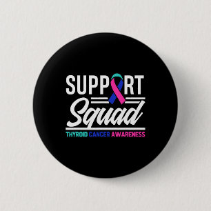 Cancer Warrior Support Squad Thyroid Cancer 6 Cm Round Badge