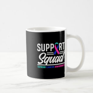 Cancer Warrior Support Squad Thyroid Cancer Coffee Mug