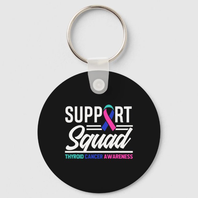 Cancer Warrior Support Squad Thyroid Cancer  Key Ring (Front)