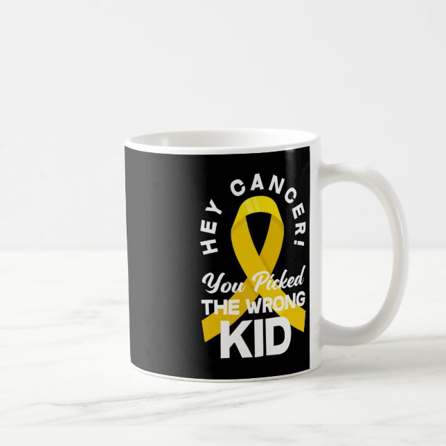 Cancer You Picked The Wrong Kid Childhood Cancer W Coffee Mug (Right)
