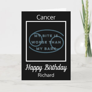 Cancer Zodiac Fun Quote in Black n White Birthday Card