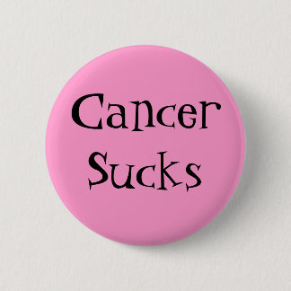 CancerSucks - Customised 6 Cm Round Badge