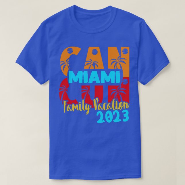 Cancun 2023 Miami Summer Family Couple Matching Ho T-Shirt (Design Front)