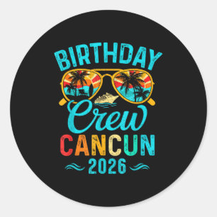 Cancun birthday crew vacation 2026 family matching classic round sticker