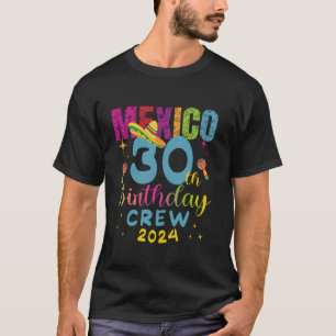 Cancun Birthday Girl 30th Birthday Crew 2024 30 Ye T-Shirt