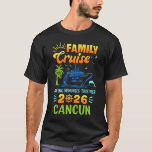 Cancun Cruise 2026 Family Friends Group Vacation M T-Shirt