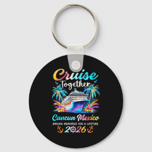 Cancun cruise 2026 family vacation cruisin' key ring